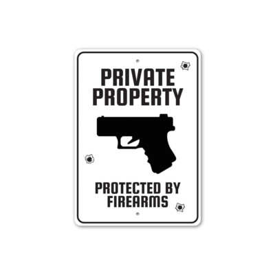 Private Property Protected by Firearms Caution Aluminum Sign