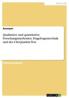Qualitative Und Quantitative Forschungsmethoden. Fragebogentechnik Und Der...