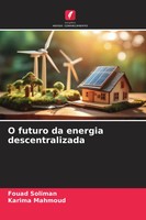 Fouad Soliman (U. A.) | O Futuro Da Energia Descentralizada | Taschenbuch (2026)