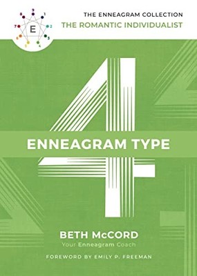 The Enneagram Type 4: The Romantic Ind..., McCord, Beth