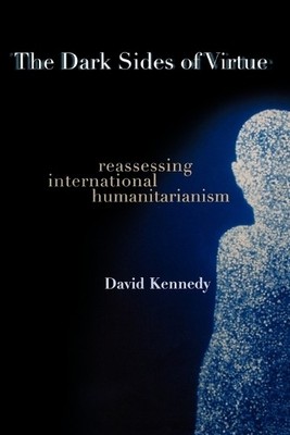 David Kennedy The Dark Sides of Virtue (Taschenbuch) (US IMPORT)