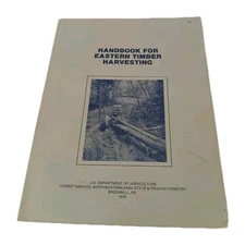 Handbook For Eastern Timber Harvesting F. C. Simmons  VTG 1979 PB Forestry