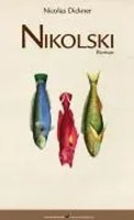 Nicolas Dickner | Nikolski | Buch | Deutsch (2009) | 304 S. | EAN 9783627001575