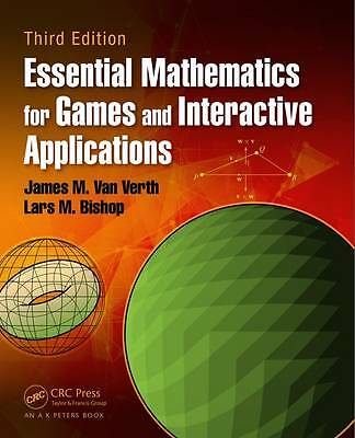 Essential Mathematics for Games and Interactive Applications by Lars M....