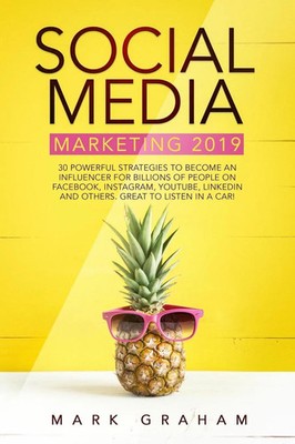 Mark Graham | Social Media Marketing 2019 | Taschenbuch | Englisch (2019)