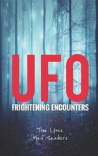 Max Sanders Tom Lyons UFO Frightening Encounters (Paperback) (UK IMPORT)