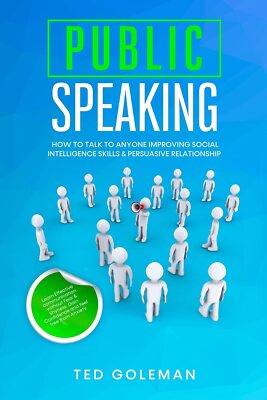 Public speaking- How to talk to anyone improving Social Intelligence skills & Pe