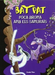 POCA BROMA AMB ELS SAMURAIS: Bat Pat 15 von Pavanello, R... | Buch | Zustand gut