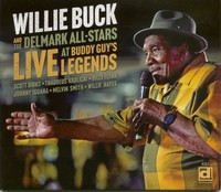Willie Buck - Live At Buddy Guy's Legend Cd) - Classic Chicago Blues