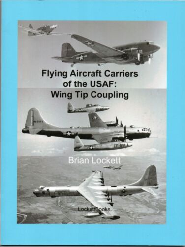 Aviation Book - Flying Aircraft Carriers Of The USAF: Wing Tip Coupling. - Bild 1 von 1