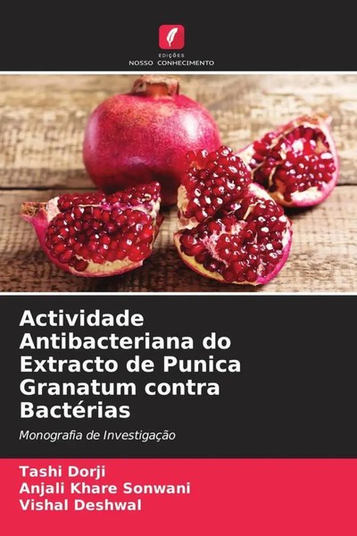 Tashi Dorji (U. A.) | Actividade Antibacteriana Do Extracto De Punica...-image