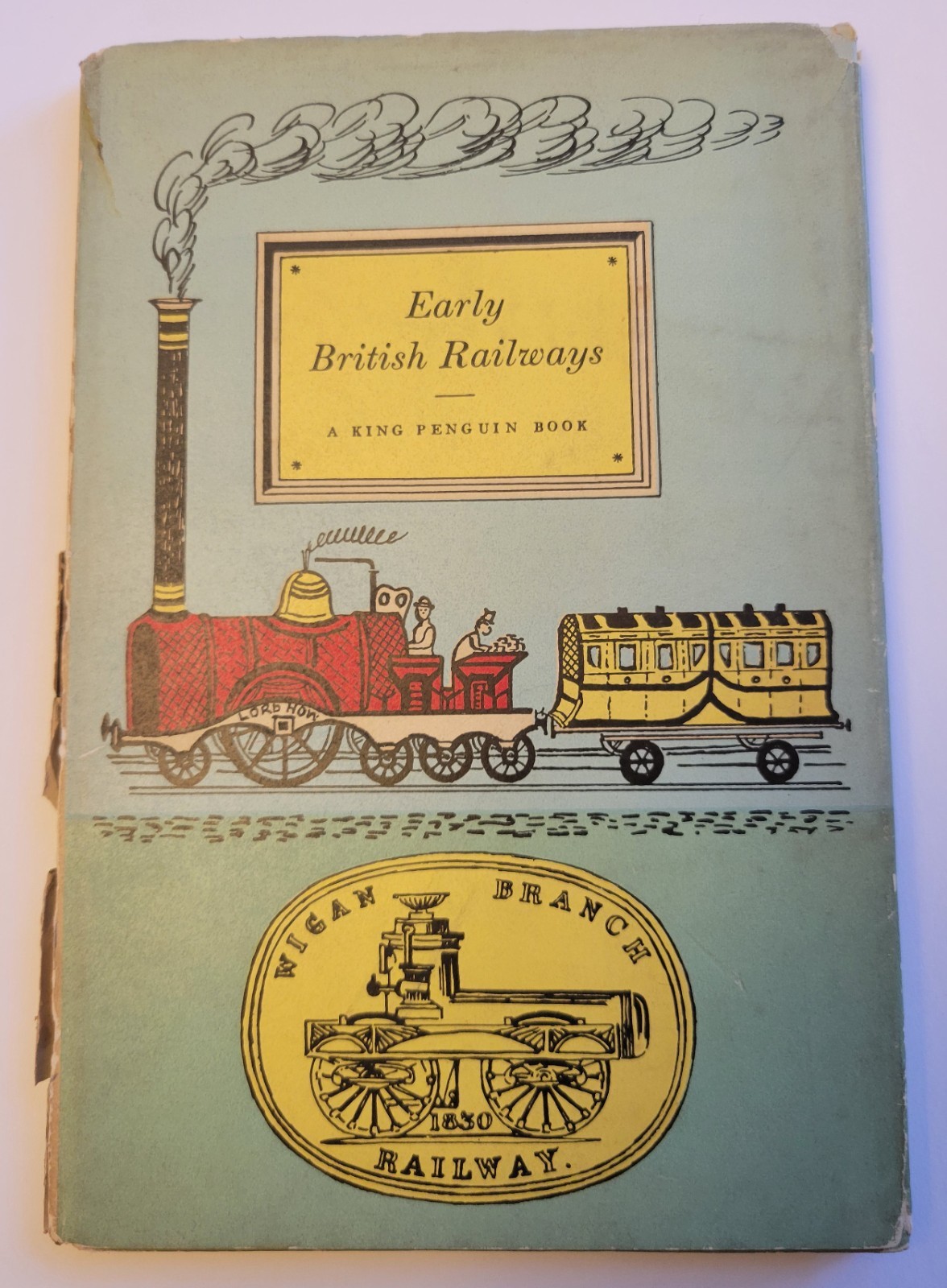 Early British Railways, Christian Barman. 1950. King penguin Book no. 56