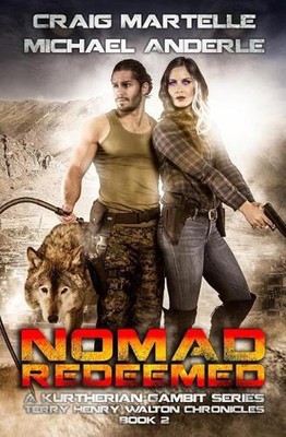 Nomad Redeemed: A Kurtherian Gambit Series by Craig Martelle (English) Paperback