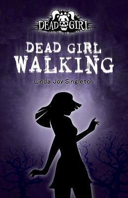 Dead Girl Walking by Singleton, Linda Joy