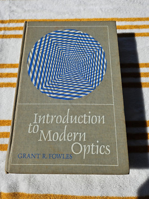 Introduction to Modern Optics Grant R. Fowles 1968 HC