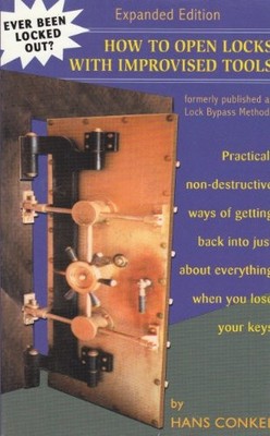 How to Open Locks With Improvised Tools: Practical, Non-Destr... by Conkel, Hans