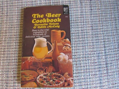The Beer Cookbook = Berneita Tolson and Edith McCaig PB 1972