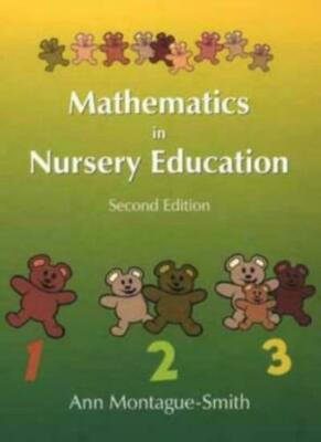 Mathematics in Nursery Education 2nd Edition Ann Montague Smith Early Learning