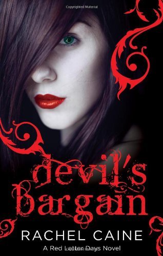 Devil's Bargain (Red Letter Days 1),Rachel Caine