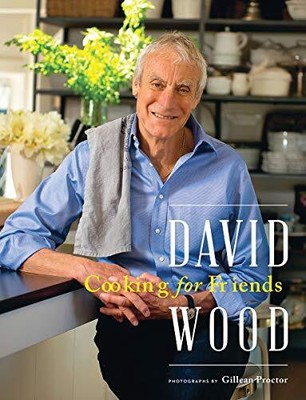 DAVID WOOD COOKING FOR FRIENDS **Mint Condition**