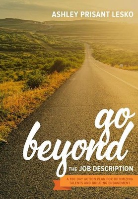 Ashley Prisant Go Beyond the Job Description (Paperback) (UK IMPORT)