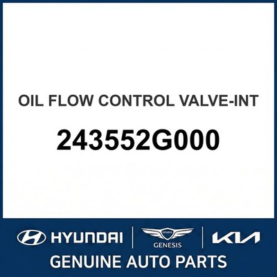 2006-2013 Kia Forte Oil Flow Control Valve-Int OEM New 243552G000