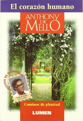 EL CORAZON HUMANO By De Anthony Mello