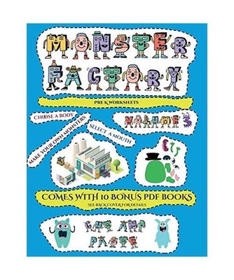 Pre K Worksheets [Cut and paste Monster Factory - Volume 3]: This book comes wit