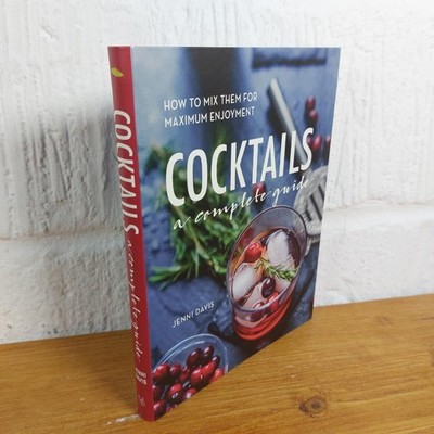 Cocktails - a complete guide - Jenni Davis