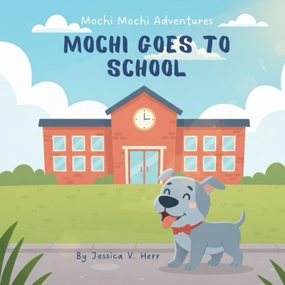 Mochi Goes to School