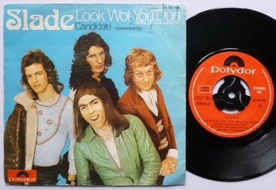 Slade - Look Wot You Dun/Candidate - Used Vinyl Record 7 - N16414z