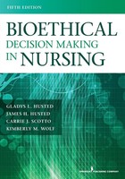 Gladys L. MSN RN Husted (U. A.) | Bioethical Decision Making In Nursing | Buch