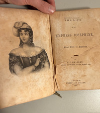 The life of empress Josephine Antique Book