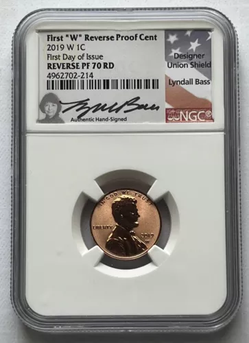2019 W 1C Reverse Proof Lincoln Cent NGC PF70 RD First Day of Issue Lyndall Bass