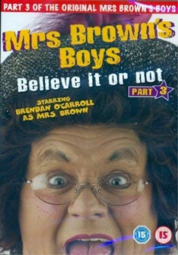 Mrs Browns Boys Part 3 Believe It or Not (DVD) - Picture 1 of 1