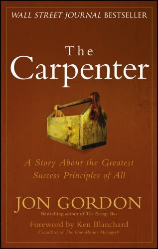 The Carpenter: A Story About the Greatest Success Strategies of All [Jon Gordon] - Afbeelding 1 van 1