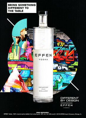 EFFEN VODKA AD #5 RARE 2018 BRING SOMETHING DIFFERENT TO THE TABLE