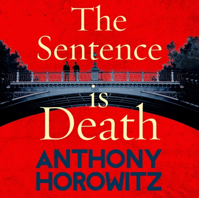 The Sentence is Death by Anthony Horowitz (CD-Audio)