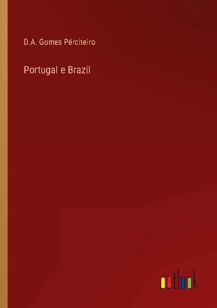 Portugal E Brazil D. A. Gomes PéRcheiro-image