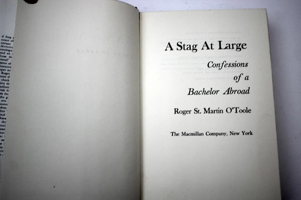 A STAG AT LARGE Roger St Martin OToole 1st in Dust Jacket 1968 Bachelor Abroad - Image 3 of 4