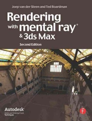 Rendering With Mental Ray and 3ds Max, Paperback by Van Der Steen, Joep; Boar...