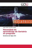 Lidice Esther GonzáLez Pulido | Necesidad De Aprendizaje De GeriatríA En...