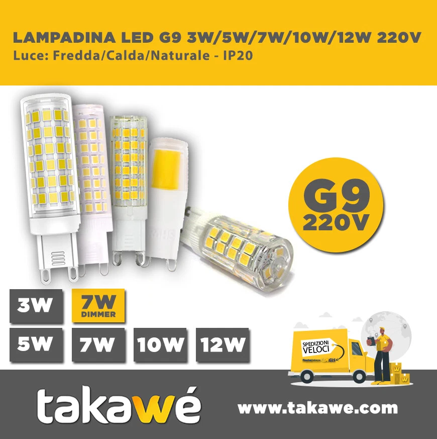 LAMPADA LED SMD 3W/5W/7W/10W/11W/12W 360° G9 - FREDDA/CALDA/NATURA 220V DIMMER