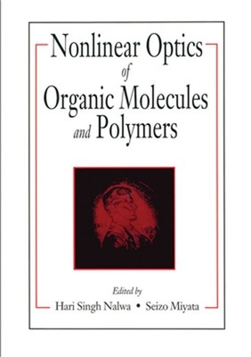 Nonlinear Optics of Organic Molecules and Polymers (Paperback or Softback)