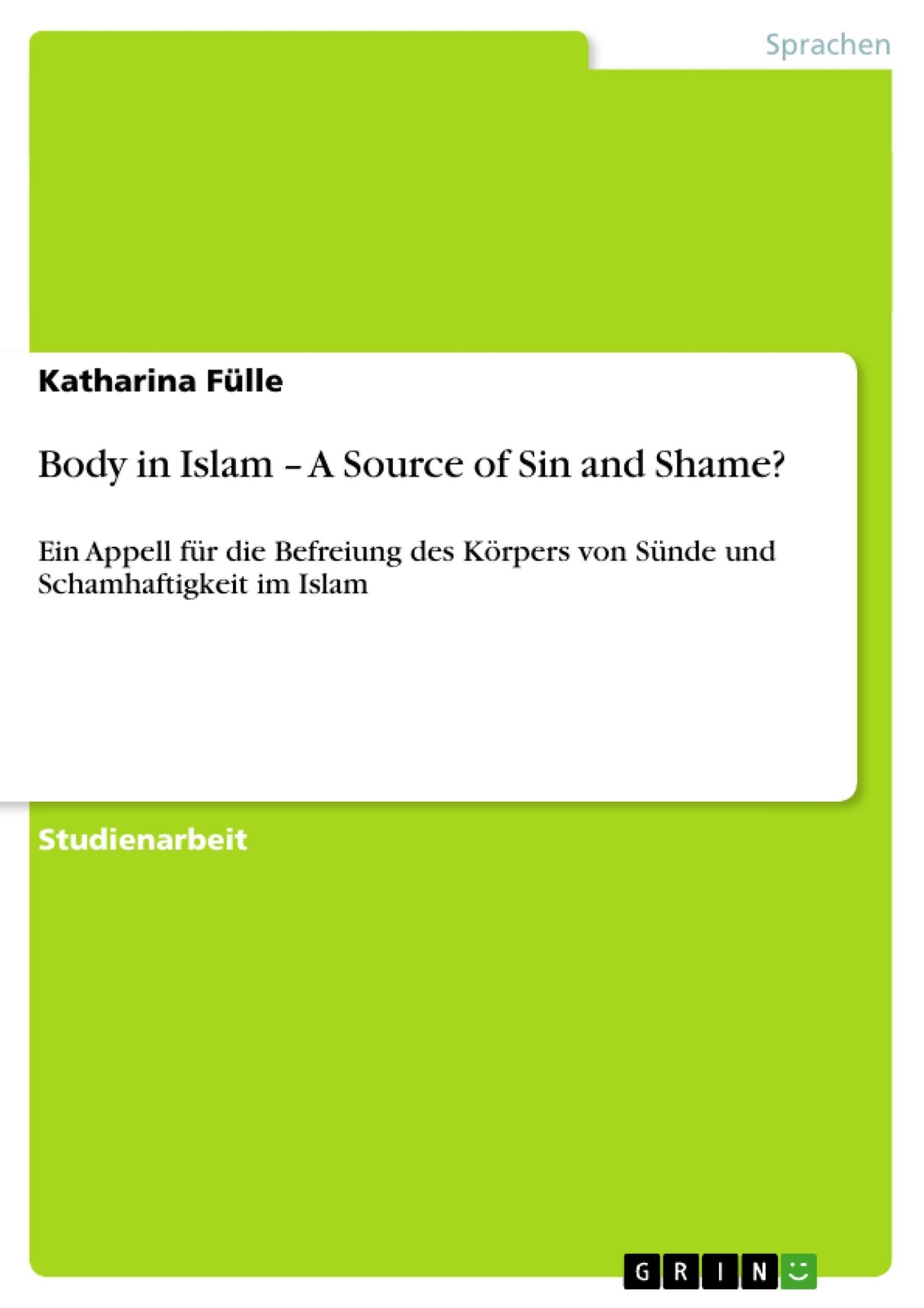 Thumbnail - Katharina Fülle | Body In Islam ¿ A Source Of Sin And Shame? |