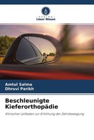 Amtul Salma (U. A.) | Beschleunigte KieferorthopäDie | Taschenbuch | Deutsch