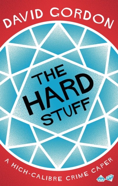 Hard Stuff by David Gordon (Paperback Book)