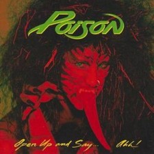 Poison Open Up and Say...ahh! (CD) Album