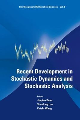 Recent Development In Stochastic Dynamics And Stochastic Analysis (Interdiscipli