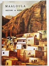 Maaloula: History & Ruins by Rama Elias Keriaky TPB 1997 English & Arabic